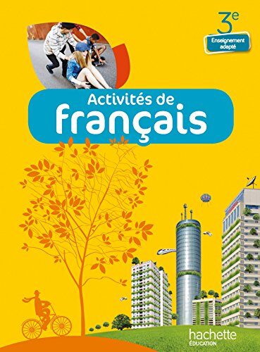 Activités de Français 3e Enseignement adapté – Livre élève – Ed. 2014