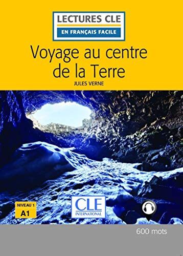 Voyage au centre de la Terre – Niveau 1/A1 – Lecture CLE en Français facile – Livre + Audio téléchargeable